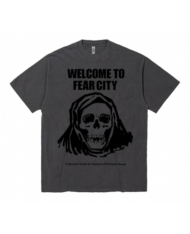 WELCOME TO FEAR TEE DIVISION STREET