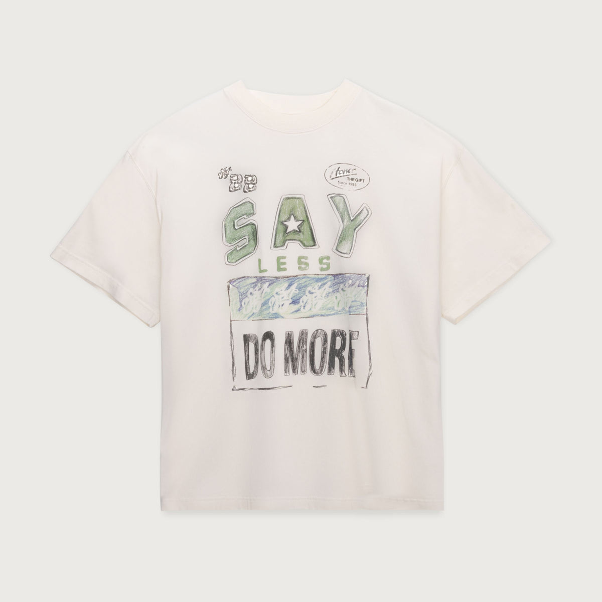 SAY LESS DO MORE TEE HTG